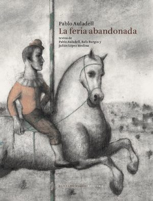 La Feria Abandonada