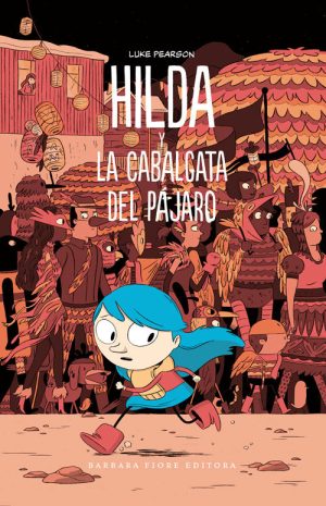 Hilda Y La Cabalgata Del Pájaro