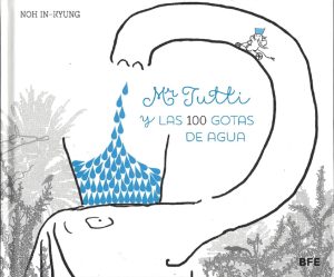 Mr. Tutti Y Las 100 Gotas De Agua