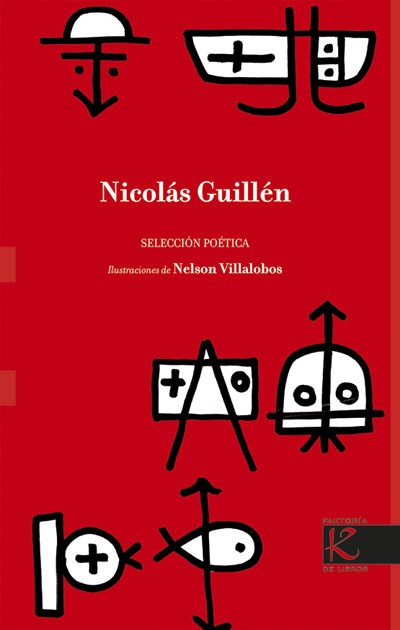 Nicolás Guillen : Selección Poética
