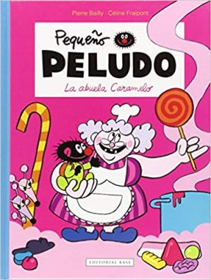 El Pequeño Peludo 4 : La Abuela Caramelo