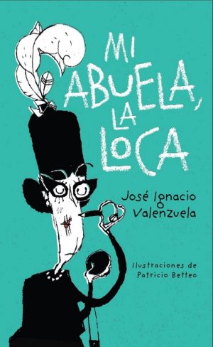 Mi Abuela, La Loca