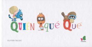 Quién, Qué, Qué