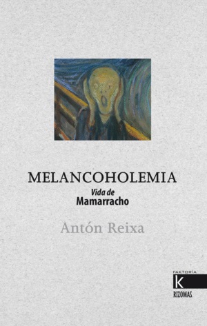 Melancoholemia : Vida De Mamarracho
