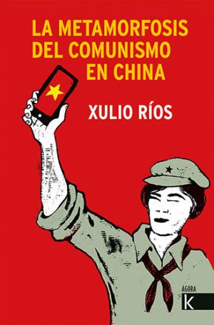 La Metamorfosis Del Comunismo En China