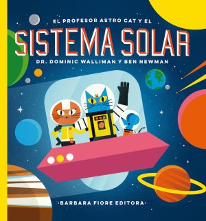 El Profesor Astro Cat Y El Sistema Solar