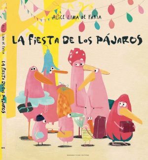 La Fiesta De Los Pájaros
