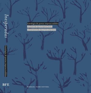 Inesperadas : Antología De Poetas Imprescindibles