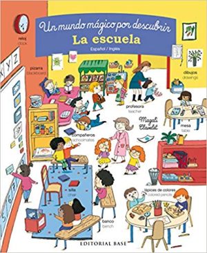 Un Mundo Mágico Por Descubrir : La Escuela (Español / Ingles)