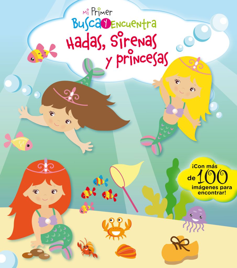 Mi Primer Busca Y Encuentra : Hadas, Sirenas Y Princesas