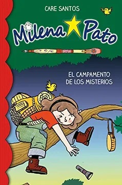Milena Pato 6 : El Campamento De Los Misterios