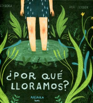 Por Que Lloramos?