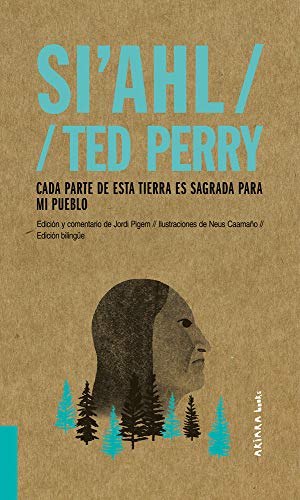 Si Ahl / Ted : Perry Cada Parte De Esta Tierra Es Sagrada Para Mi Pueb