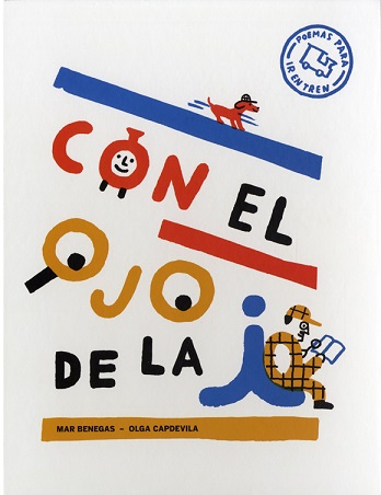 Con El Ojo De La I: Poemas Para Ir En Tren