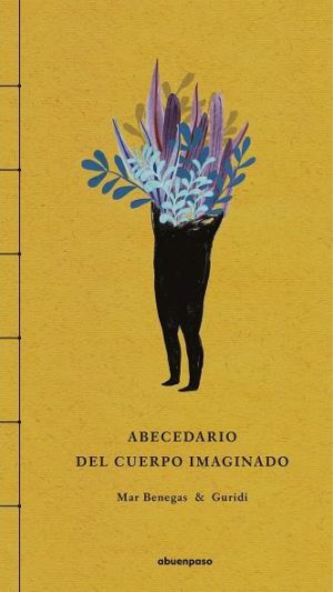Abecedario Del Cuerpo Imaginado, 2ª Ed.