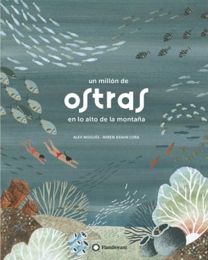 Un Millón De Ostras : En Lo Alto De La Montaña