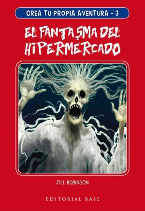 Crea tu propia aventura 3: El fantasma del hipermercado