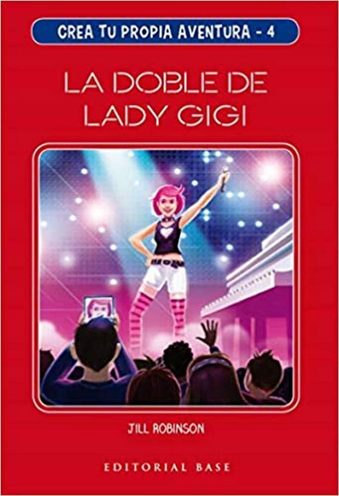 Crea Tu Propia Aventura 4: La Doble De Lady Gigi