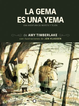 Mofeto Y Tejón, 2 : La Gema Es Una Yema