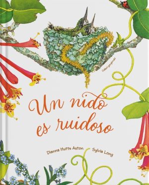 Un Nido Es Ruidoso
