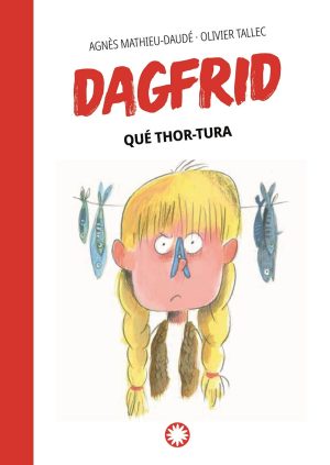 Dagfrid 2 : Que Thor-Tura