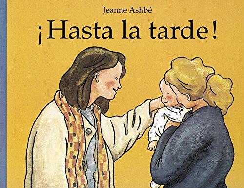 Hasta La Tarde! (Cartoné)