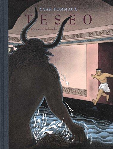 Teseo : Como Nacen Las Leyendas