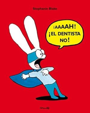 Aaaah! El Dentista No!