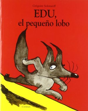 Edu, El Pequeño Lobo (Bolsillo - Rustica)