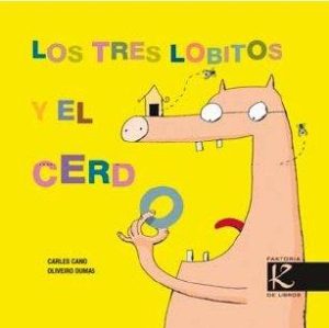 Los Tres Lobitos Y El Cerdo