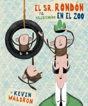 El Sr. Rondon Y El Malentendido En El Zoo