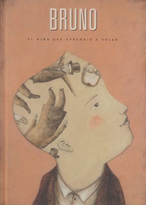 Bruno: El Niño Que Aprendió A Volar