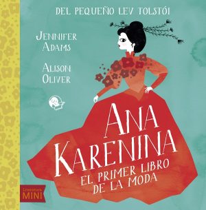 Ana Karenina: El Primer Libro De La Moda