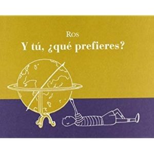 Y Tú, ¿Qué Prefieres?