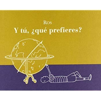 Y Tú, ¿Qué Prefieres?