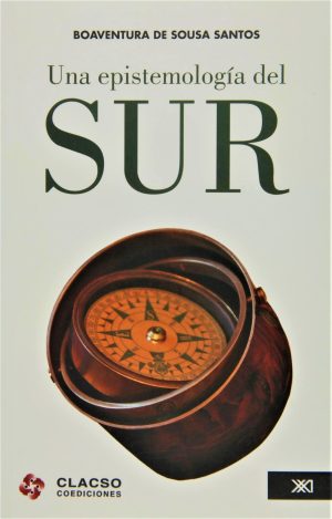 Una Epistemología Del Sur