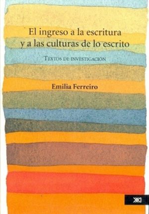 Ingreso A La Escritura Y A Las Culturas De Lo Escrito