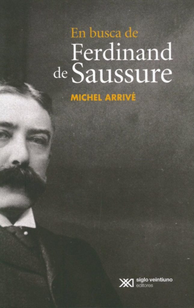 En Busca De Ferdinand De Saussure