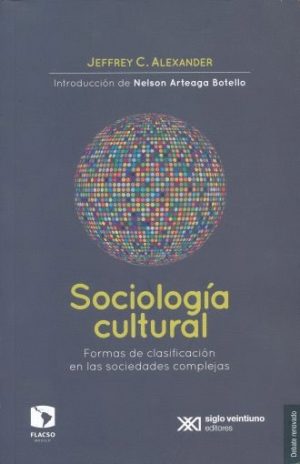 Sociología Cultural : Formas De Clasificación En Las Sociedades Comple
