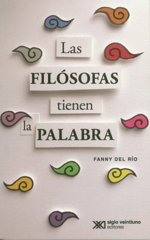 Las Filósofas Tienen La Palabra