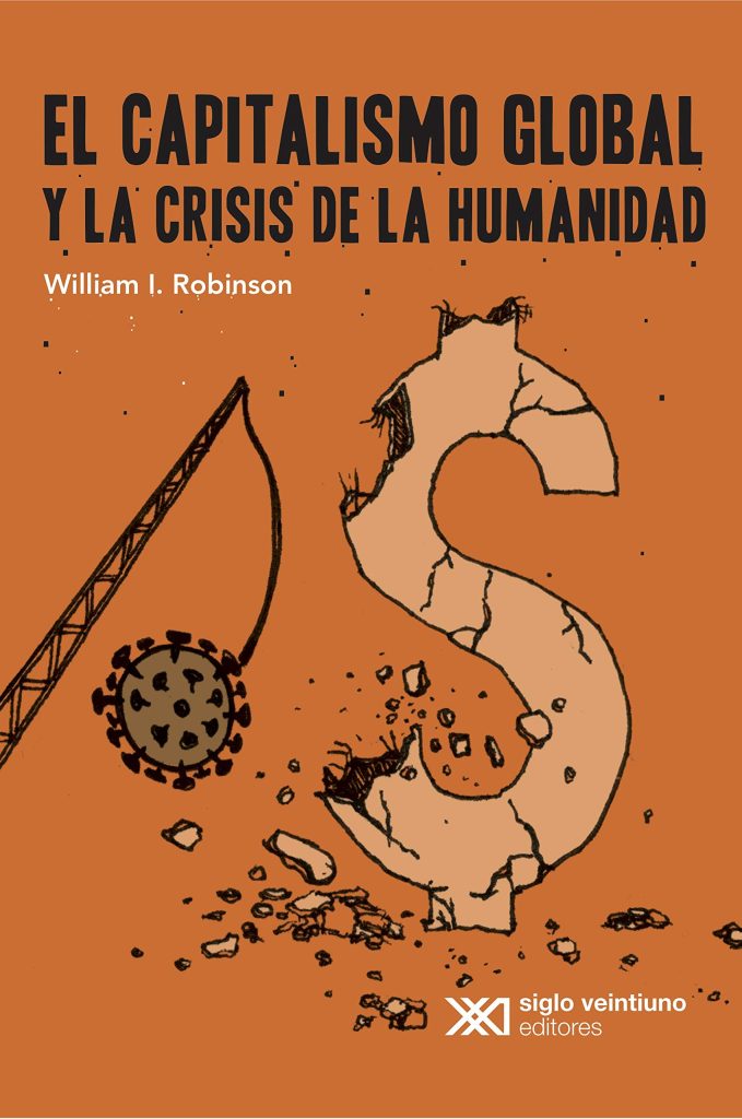 El Capitalismo Global Y La Crisis De La Humanidad