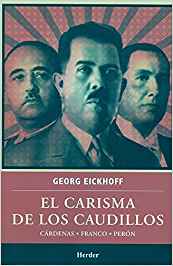 El Carisma De Los Caudillos