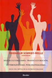 Multiculturalismo, Transculturación, Heterogeneidad, Poscolonialismo