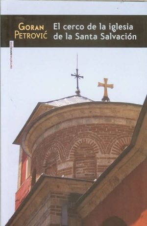 El Cerco De La Iglesia De La Santa Salvación