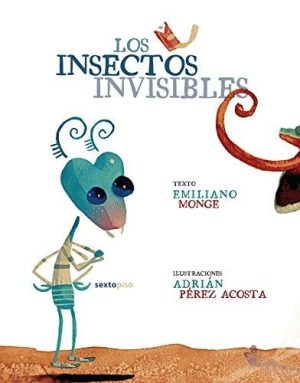 Los Insectos Invisibles