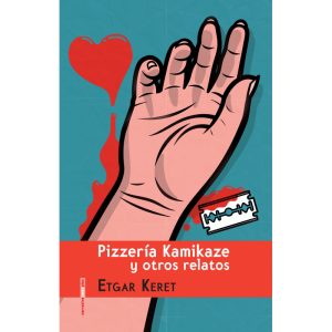Pizzería Kamikaze Y Otros Relatos