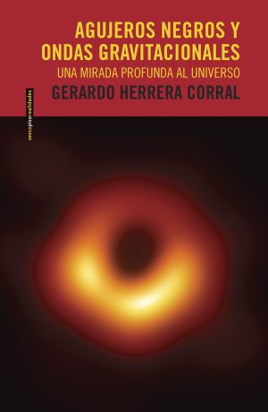 Agujeros Negros Y Ondas Gravitacionales