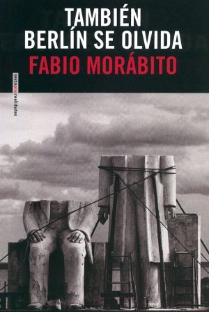 También Berlín Se Olvida