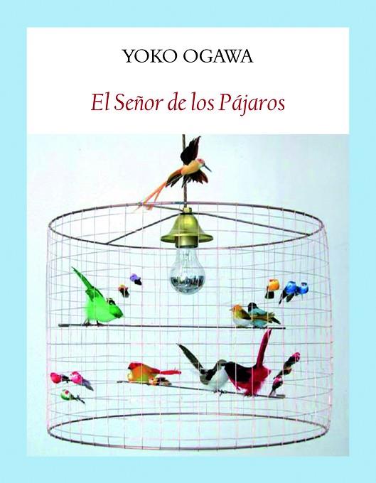 El Señor De Los Pájaros