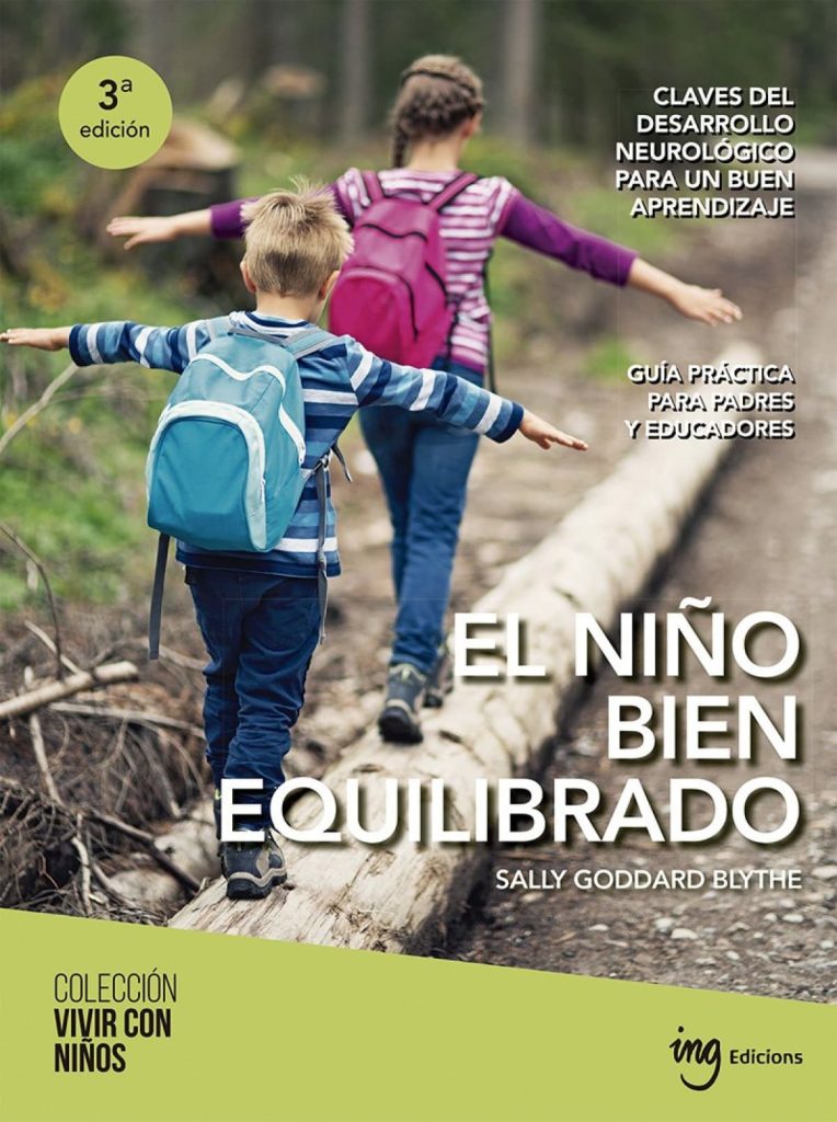 El Niño Bien Equilibrado (R) Claves Del Desarrollo Neurológico Para U